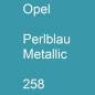 Preview: Opel, Perlblau Metallic, 258.